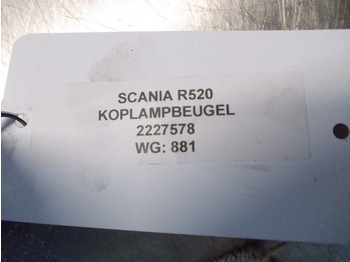 Scania R520 2227578 KOPLAMPBEUGEL EURO 6 - الكابينة والداخلية - شاحنة: صورة 3